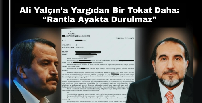Ali Yalçın’a Yargıdan Bir Tokat Daha: 'Rantla Ayakta Durulmaz'
