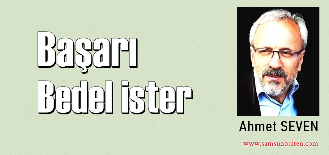 Başarı bedel ister