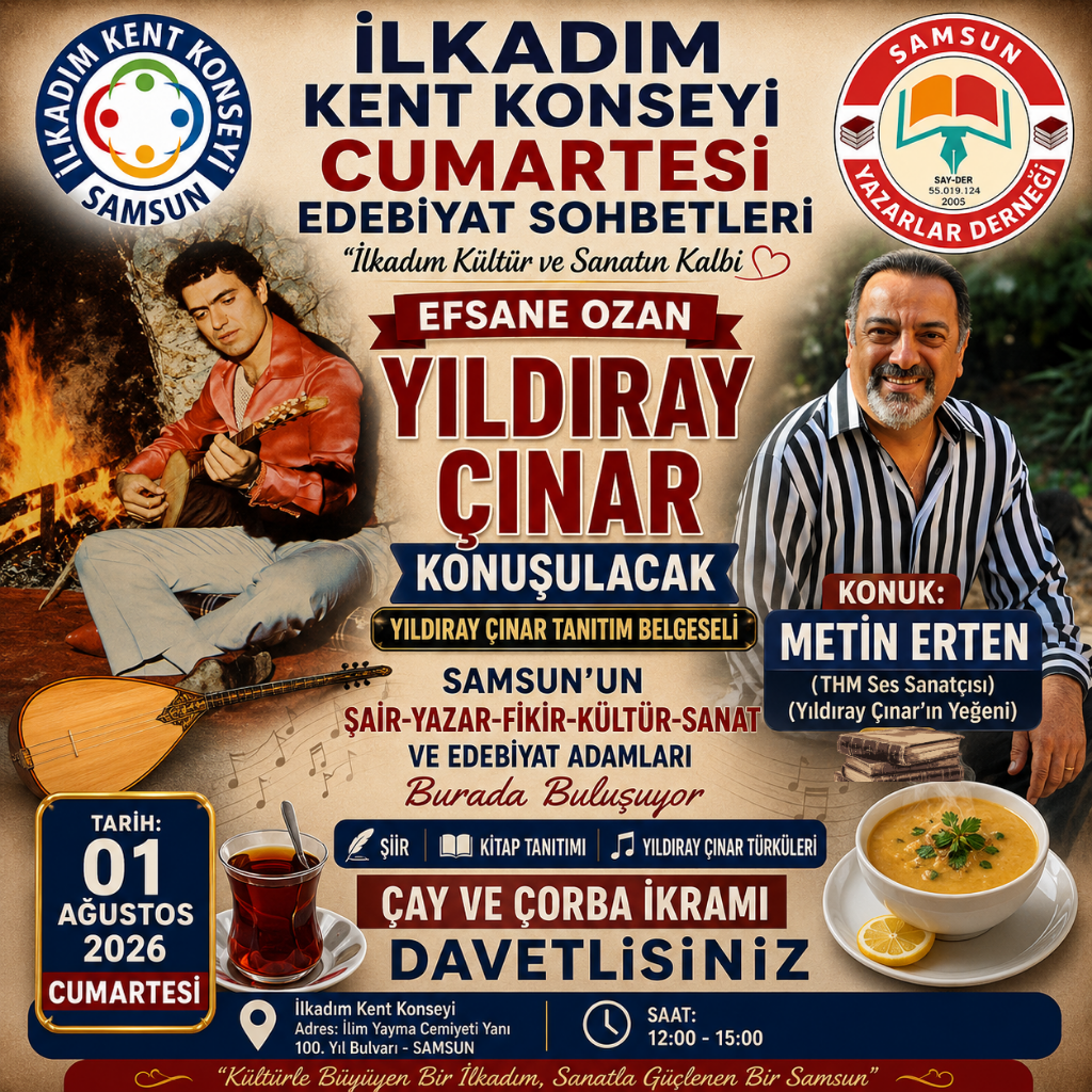 Efsane Sanatçımız Yıldıray Çınar İlkadım Kent Konseyi Cumartesi Edebiyat Sohbetlerinde Anlatılacak