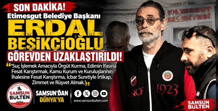 Etimesgut Belediye Başkanı Erdal Beşikçioğlu Görevden Uzaklaştırıldı