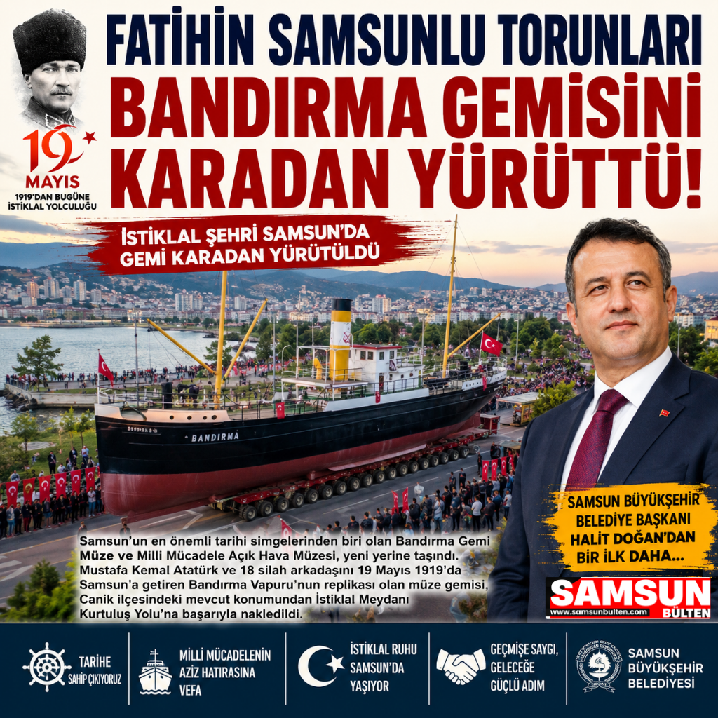 Fatih’in Samsunlu Torunları Bandırma Gemisini Karadan Yürüttü