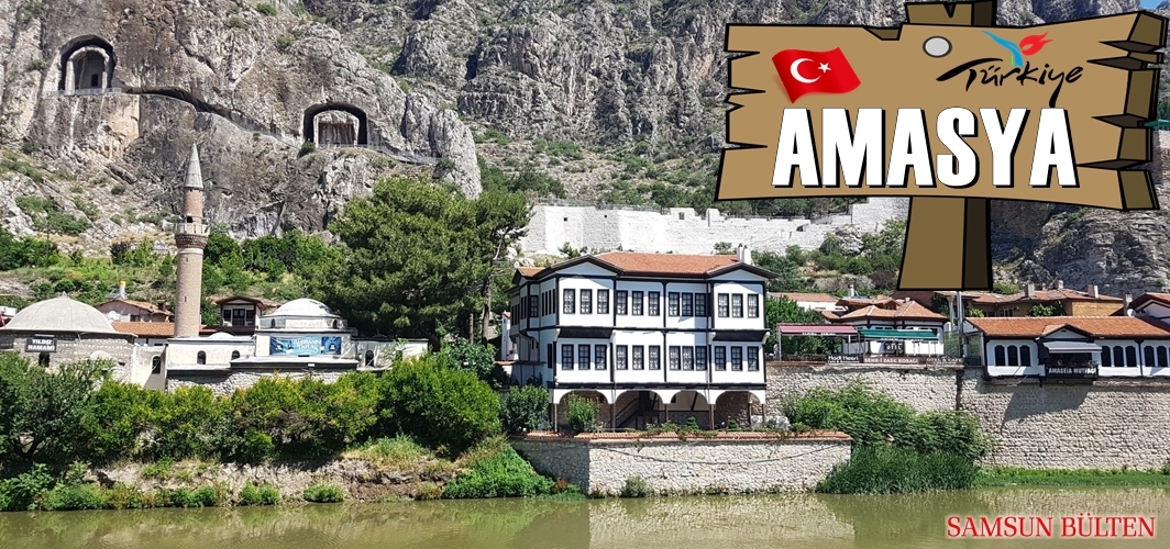 İl il Türkiyem: AMASYA