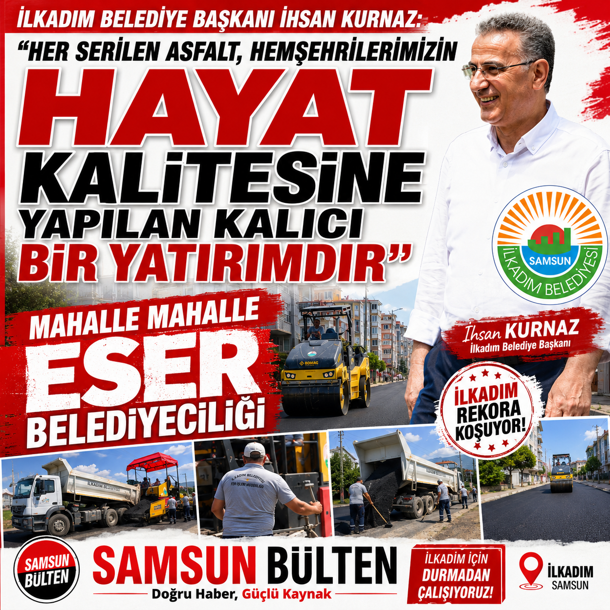 Başkan İhsan Kurnaz: İlkadım’ın Geleceğine Sağlam Adımlar Atıyoruz
