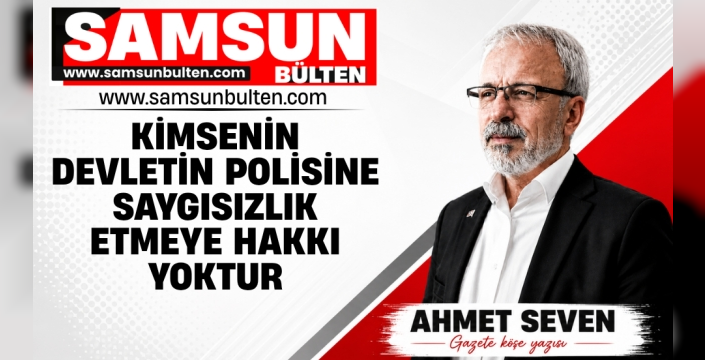 Kimsenin Devletin Polisine Saygısızlık Etmeye Hakkı Yoktur