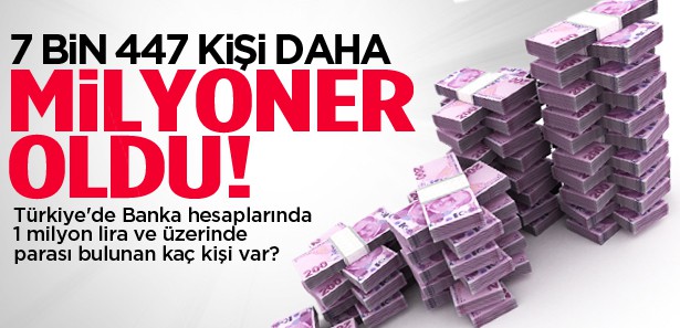 MİLYONERLERİN SAYISI ARTTI