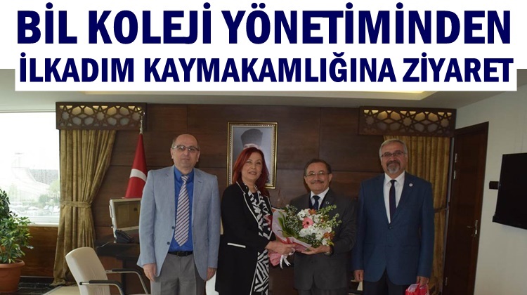 BİL KOLEJİNDEN İLKADIM KAYMAKAMLIĞINA ZİYARET