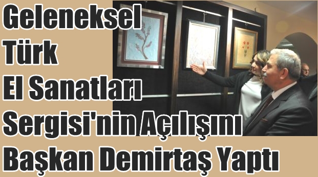BAŞKAN DEMİRTAŞ SERGİ AÇILIŞI YAPTI