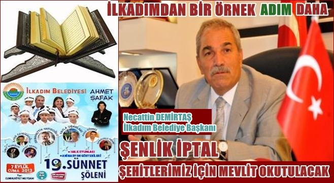 İLKADIMDAN ŞEHİTLERİMİZE MEVLİD