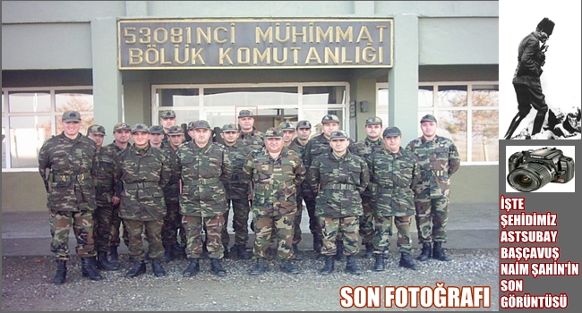 ŞEHİT BEDRİ NAİM ŞAHİNİN SON GÖRÜNTÜLERİ