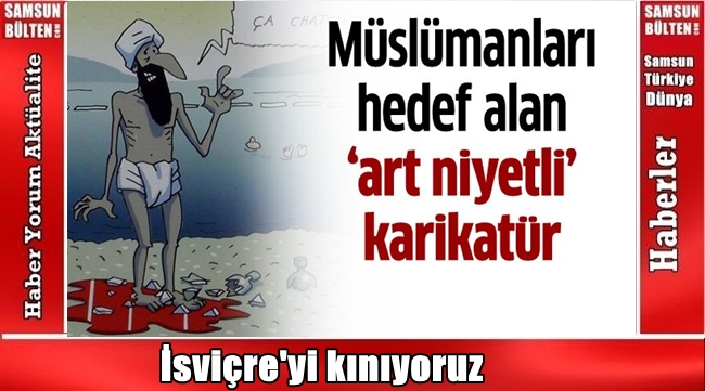 Hakaret İsviçre'den geldi