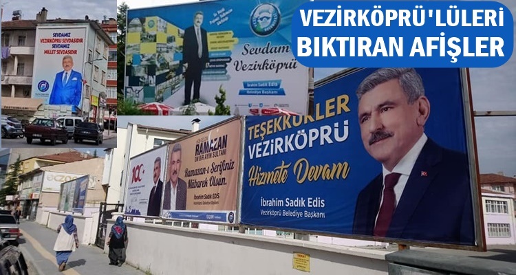 VEZİRKÖPRÜ'DE AFİŞ RAHATSIZLIĞI
