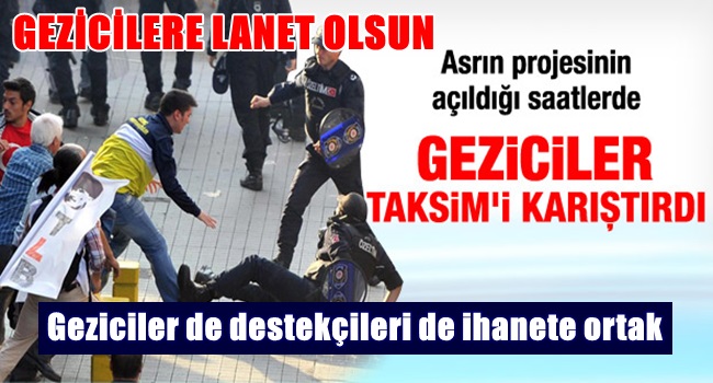 Geziciler de destekçileri de ihanete ortak