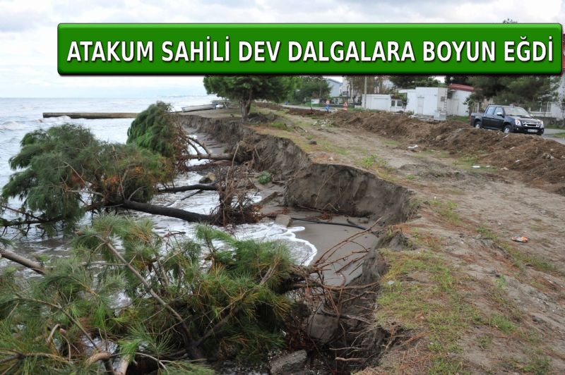 ATAKUM SAHİLİ TEHLİKE ALTINDA