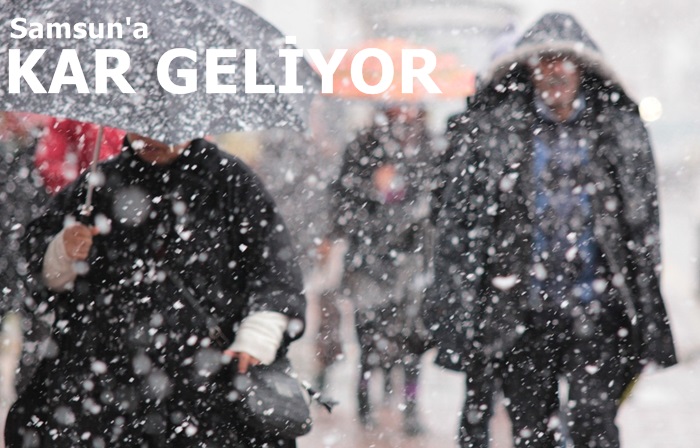 Samsuna kar ve yağmur uyarısı