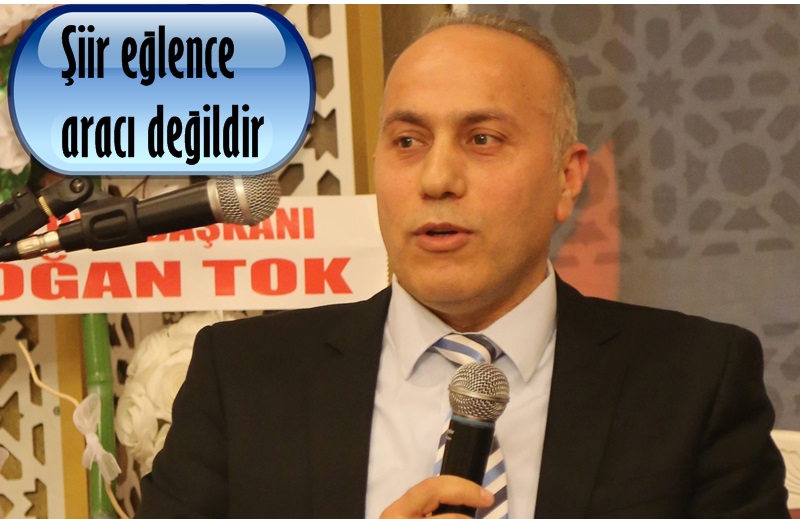 Şiir eğlence aracı değildir