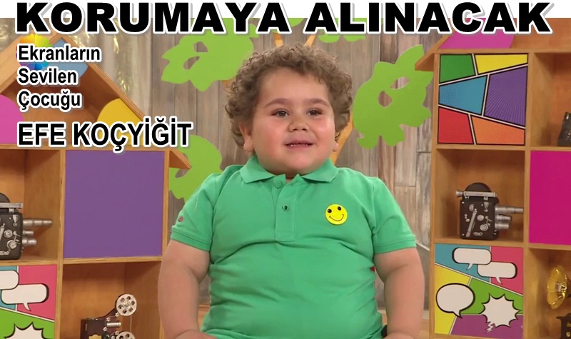 Efe Koçyiğit Bakanlık Koruması Altında Olacak
