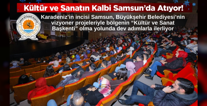 Samsun’da Kültür ve Sanat Rüzgarı: 2026’ya Muhteşem Başlangıç!