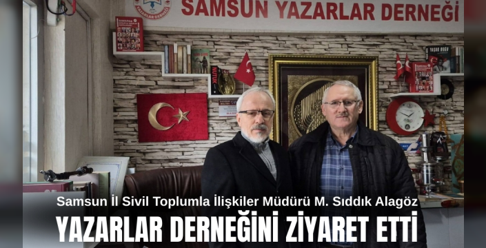 Samsun İl Sivil Toplumla İlişkiler Müdürü Alagöz’den Yazarlar Derneği’ne Ziyaret